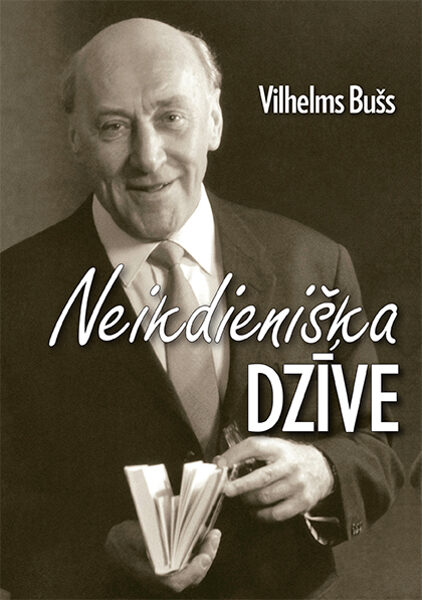 Vilhelms Bušs "Neikdienišķa dzīve". 